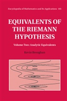 Kevin Broughan, Kevin (University of Waikato Broughan - Equivalents of the Riemann Hypothesis: Volume 2, Analytic Equivalents