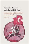 Amit Bein, Amit (Clemson University Bein - Kemalist Turkey and the Middle East