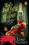 Lord Dunsany, Dunsany Lord - Two Bottles of Relish