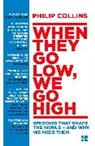 Philip Collins - When They Go Low, We Go High