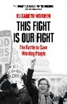 Elizabeth Warren, Warren Elizabeth - This Fight Is Our Fight