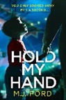 M J Ford, M. J. Ford, M.J. Ford, Michael Ford - Hold My Hand