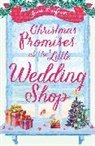 Jane Linfoot, Linfoot Jane - Christmas Promises At the Little Wedding Shop