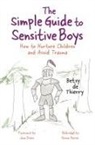 Betsy De Thierry, Betsy de de Thierry, De Thierry Betsy, Betsy de Thierry, Emma Reeves - The Simple Guide to Sensitive Boys