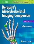 Jeffrey J. Peterson, Peterson Jeffrey J. - Berquist''s Musculoskeletal Imaging Companion