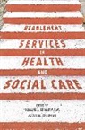 Haze Chapman, Hazel Chapman, Chapman Hazel, Valeri Ebrahimi, Valerie Ebrahimi, Valerie Chapman Ebrahimi... - Reablement Services in Health and Social Care
