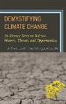 Jeffrey Loehr, Jeffrey Loehr Loehr, Margaret Loehr - Demystifying Climate Change