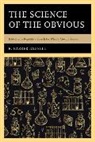 R. Barker Bausell - Science of the Obvious