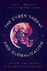 Jack A Jarmon, Jack A. Jarmon, Jack A. Yannakogeorgos Jarmon, Jarmon Jack A., Pano Yannakogeorgos - Cyber Threat and Globalization
