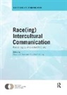 Eama (California State University - San Marc Moon, Eama G. (California State University - San M Moon, Eama Holling Moon, Michelle Holling, Michelle A. Holling, Michelle A. (California State University - San Marcos Holling... - Race(ing) Intercultural Communication