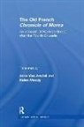Anne Van Moody Arsdall, Helen Van Arsdall Moody, Anne Moody Van Arsdall, Anne Van Arsdall, Helen Moody, Anne Van Arsdall - Old French Chronicle of Morea