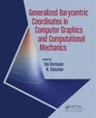 Kai Hormann, Kai Sukumar Hormann, Kai Hormann, N. Sukumar - Generalized Barycentric Coordinates in Computer Graphics and