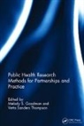 Melody S. Goodman, Melody S. (Washington University School o Goodman, Melody S. Sanders Thompson Goodman, Melody S. Thompson Goodman, Vetta Sanders Thompson, Melody S. Goodman... - Public Health Research Methods for Partnerships and Practice