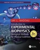 Jay L. Nadeau, Jay L. (California Institute of Technology Nadeau, Jay L. (Caltech University Nadeau, Jay L. (Portland State University Nadeau, Nadeau Jay L. - Introduction to Experimental Biophysics