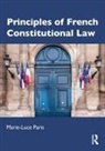 Marie-Luce Paris, Paris Marie-Luce, Marie Luce Paris-Dobozy - Principles of French Constitutional Law