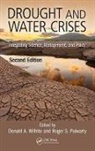 Roger S. Pulwarty, Donald (School of Natural Resources Wilhite, Donald A. Wilhite, Donald Pulwarty Wilhite, Roger S. Pulwarty, Donald Wilhite - Drought and Water Crises