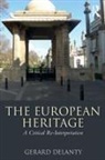 Gerard Delanty, Gerard (University of Sussex Delanty, Delanty Gerard - European Heritage