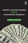 Charles E. Piper, Charles E. (Charles Piper Professional Serv Piper, Charles E. (Charles Piper Professional Services) Piper, Charles E. Piper - Contract and Procurement Fraud Investigation Guidebook
