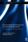 Michael Faure, Michael Mascini Faure, Jing Liu, Peter Mascini, Mascini Peter - Environmental Governance and Common Pool Resources