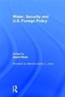 David Reed, David Reed - Water, Security and U.s. Foreign Policy