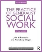 Marla Berg-Weger, Marla (Saint Louis University Berg-Weger, Marla Birkenmaier Berg-Weger, Berg-Weger Marla, Julie Birkenmaier, Julie Berg-Weger Birkenmaier... - Practice of Generalist Social Work
