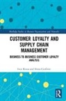 Ilenia Confente, Ilenia (University of Verona Confente, Ivan Russo, Ivan (University of Verona Russo, Ivan Confente Russo - Customer Loyalty and Supply Chain Management