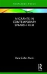 Clara Guillen Marin, Clara Guillén Marín, Clara Guillén Marín - Migrants in Contemporary Spanish Film