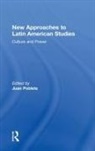 Juan Poblete, Juan (University of California-Santa Cruz Poblete, Juan Poblete, Juan (University of California-Santa Cruz Poblete, Poblete Juan - New Approaches to Latin American Studies