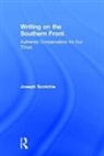 Joseph Scotchie, Joseph (Joseph Scotchie Scotchie, Joseph A. Scotchie - Writing on the Southern Front