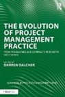 Darren Dalcher, Professor Darren Dalcher, Darren Dalcher, Professor Darren Dalcher - Evolution of Project Management Practice
