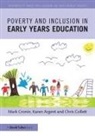 Karen Argent, Karen (Newman University Argent, Chris Collett, Chris (Newman University Collett, Chris Cronin Collett, Mark Cronin... - Poverty and Inclusion in Early Years Education