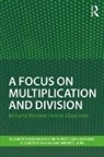 Elizabeth Cunningham, Elizabeth P. Cunningham, Elizabeth P. (University of Michigan-Flint Cunningham, Caroline B. Ebby, Caroline B. (University of Pennsylvania Ebby, Elizabeth T. Hulbert... - Focus on Multiplication and Division