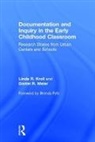 Linda R. Kroll, Linda R. (Mills College Kroll, Daniel R. Meier, Meier Daniel R., Daniel R. Meier - Documentation and Inquiry in the Early Childhood Classroom