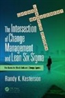Randy K. Kesterson, Randy K. (General Dynamics Atp Kesterson, Kesterson Randy K. - Intersection of Change Management and Lean Six Sigma