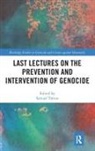 Samuel Totten, Samuel (University of Arkansas Totten, Samuel Totten, Samuel (University of Arkansas Totten - Last Lectures on the Prevention and Intervention of Genocide