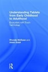 Adam Dube, Adam Dubé, Rhonda McEwen, Rhonda (Rhonda Mcewen Is Canada Research C Mcewen, Rhonda Dube Mcewen - Understanding Tablets From Early Childhood to Adulthood
