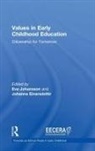 Eva (University of Stavanger Johansson, Eva Einarsdottir Johansson, Johanna Einarsdottir, Johanna (School of Education Einarsdottir, Eva Johansson, Eva (University of Stavanger Johansson... - Values in Early Childhood Education