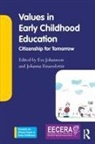 Eva Johansson, Eva (University of Stavanger Johansson, Eva Einarsdottir Johansson, Johanna Einarsdottir, Johanna (School of Education Einarsdottir, Eva Johansson... - Values in Early Childhood Education