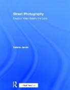 Valerie Jardin, Valérie Jardin, Valerie (X-Photographer for Fujifilm Usa Jardin, Valerie (X-Photographer for Fujifilm USA; blogger Jardin - Street Photography