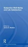 James Maddux, James E. Maddux, James E. (George Mason University Maddux, James Maddux, James E Maddux, James E. Maddux... - Subjective Well-Being and Life Satisfaction