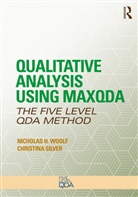 Christina Silver, Christina (University of Surrey Silver, Nicholas H Woolf, Nicholas H. Woolf, Nicholas H. Silver Woolf, Christina Silver... - Qualitative Analysis Using Maxqda
