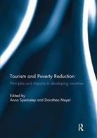 Anna (University of Johannesburg Spenceley, Anna Meyer Spenceley, Dorothea Meyer, Dorothea (Sheffield Hallam University Meyer, Meyer Dorothea, Anna Spenceley... - Tourism and Poverty Reduction