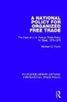 Michael W Hodin, Michael W. Hodin - National Policy for Organized Free Trade