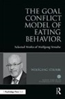 Wolfgang Stroebe, Wolfgang (Emeritus Professor Stroebe, Wolfgang Professor Stroebe - Goal Conflict Model of Eating Behavior