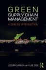 Yijie Dou, Joseph Sarkis, Joseph (Clark University Sarkis, Joseph Dou Sarkis - Green Supply Chain Management