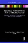 Jan W. van (University of Mannheim Deth, Yannis Theocharis, Yannis (University of Groningen Theocharis, Yannis (University of Mannheim Theocharis, Yannis (University of Mannheim Germany Theocharis, Yannis (University of Mannheim Germany) Theocharis... - Political Participation in a Changing World