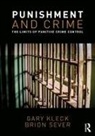 Gary Kleck, Gary Sever Kleck, Brion Sever - Punishment and Crime