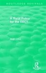 Hugh Clout, Hugh (University College London Clout, Clout Hugh - Routledge Revivals: A Rural Policy for the Eec (1984)