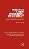 Michael Poole, Michael (Cardiff University Poole, Poole Michael - Towards a New Industrial Democracy