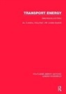 Caroline Bouhdili, Joy Dunkerley, Joy Hoch Dunkerley, Dunkerley Joy, Irving Hoch, Hoch Irving - Transport Energy: Determinants and Policy